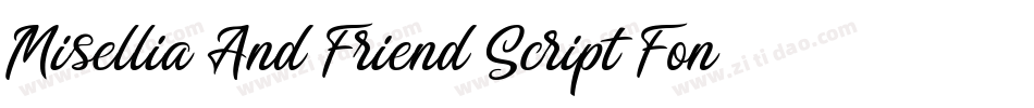 Misellia And Friend Script Font by Dreamink (7NTypes)字体转换